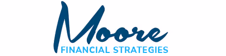 Moore Financial Strategies logo with Moore in dark blue script and Financial Strategies in light blue capital letters.
